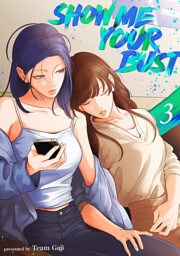 Show me your bust【電子単行本版】３