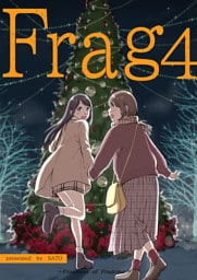 Frag 4 ～Fragment of Fragtime～