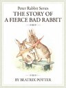 ピーターラビットシリーズ6　THE STORY OF A FIERCE BAD RABBIT