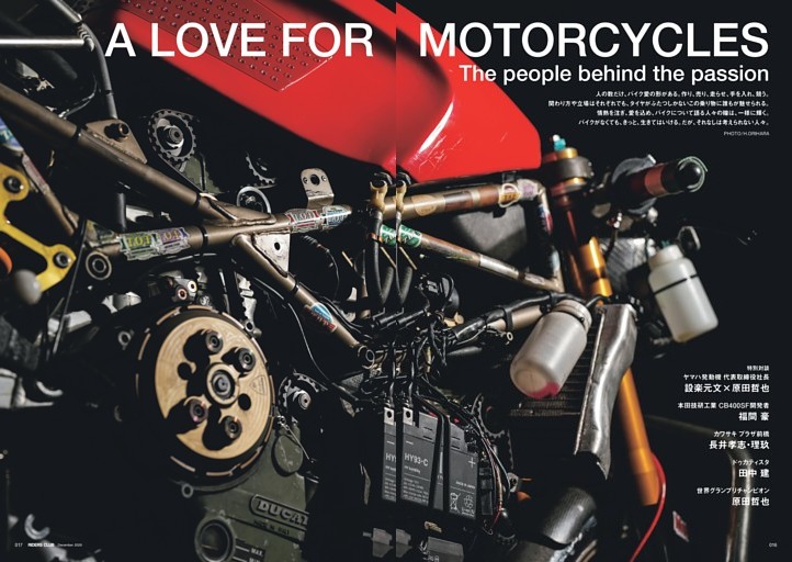 A LOVE FOR MOTORCYCLES The people behind the passion