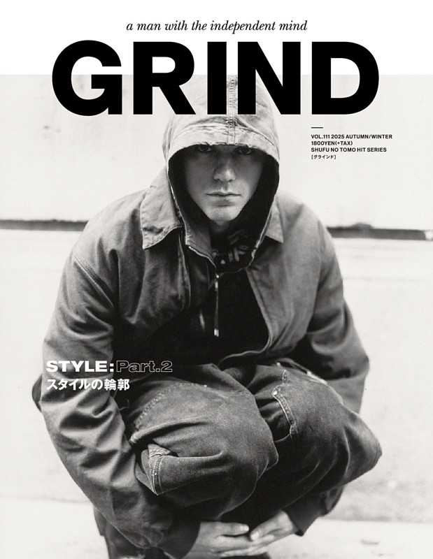 GRIND VOL.111 2025 AUTUMN/WINTER | dマガジンなら人気雑誌が読み放題！
