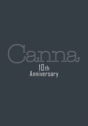 Ｃａｎｎａ　１０ｔｈ　Ａｎｎｉｖｅｒｓａｒｙ
