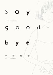Say,good-bye 1