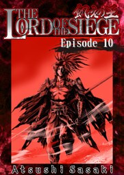 THE LORD OF THE SIEGE / Episode 10 Road to the Kingdom of the Dead-⑩