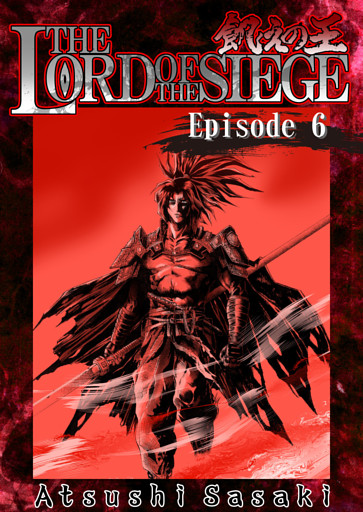 THE LORD OF THE SIEGE / Episode 6 Road to the Kingdom of the Dead-⑥-