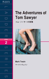 The Adventures of Tom Sawyer トム・ソーヤーの冒険