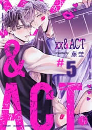 ××&ACT  第5話