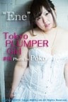 Tokyo PLUMPER Girl #04 “Ene”