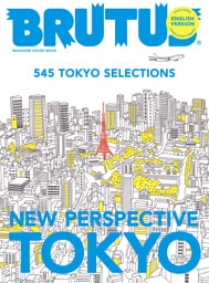 BRUTUS ENGLISH VERSION NEW PERSPECTIVE TOKYO