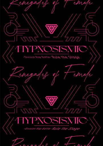 『ヒプノシスマイク -Division Rap Battle-』Rule the Stage -Renegades of Female-パンフレット【電子版】