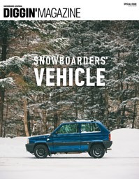 DIGGIN' MAGAZINE SPECIAL ISSUE SNOWBOARDERS’ VEHICLE 表紙
