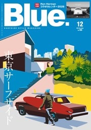Blue. No.108（2025年12月号）