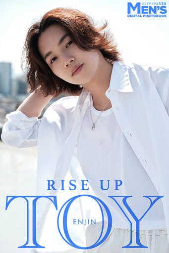 TOY「RISE UP」【メンズデジタル写真集】