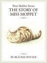 ピーターラビットシリーズ5　THE STORY OF MISS MOPPET