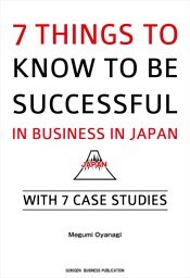 7 Things to Know to be Successful in Business in Japan