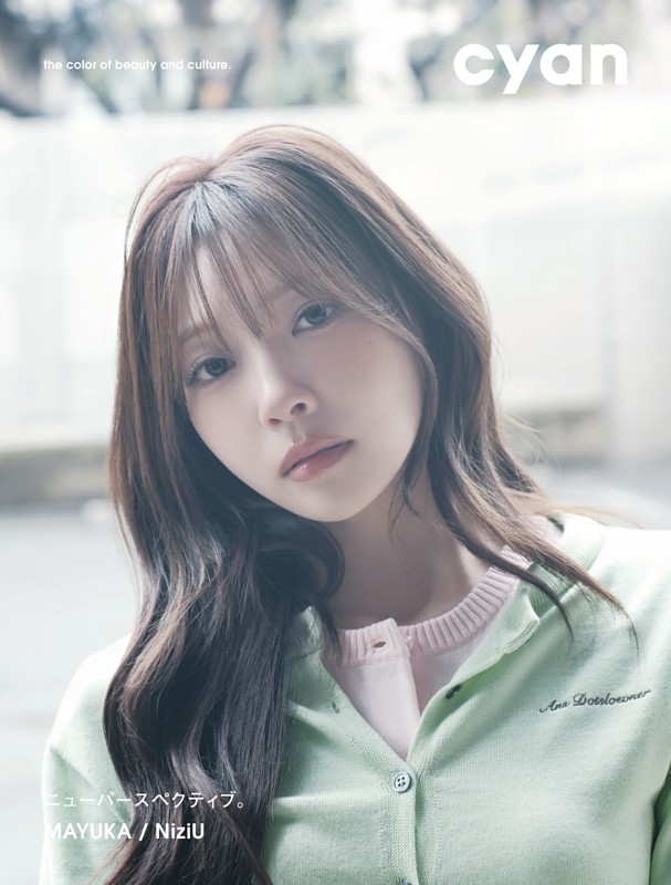 CYAN issue 44 spring 2026  MAYUKA / NiziU